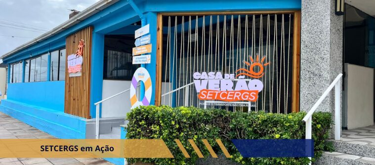 Casa de Verão SETCERGS 2026 impulsiona encontros e negócios